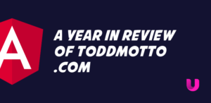 A year in review of toddmotto​.com