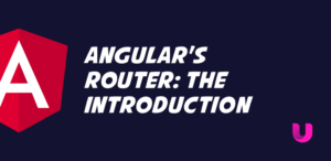 Angular's Router: the Introduction