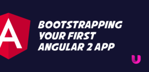 Bootstrapping your first Angular 2 app