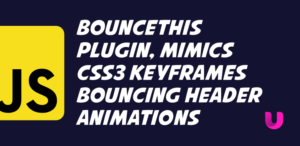 bounceThis plugin mimics css3 keyframes bouncing header animations