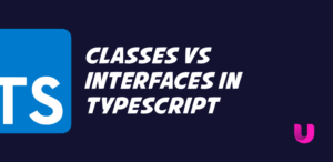 Classes vs Interfaces in TypeScript