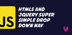 html5 and jquery super simple drop down nav