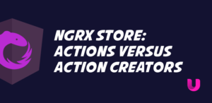 NGRX Store: Actions versus Action Creators