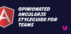 Opinionated AngularJS styleguide for teams