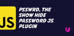 Psswrd, the show hide password JavaScript plugin