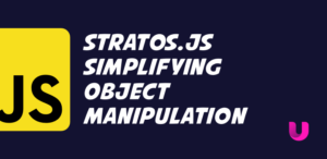 Stratos.js simplifying Object manipulation